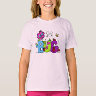 Cute as a Bug T-Shirt