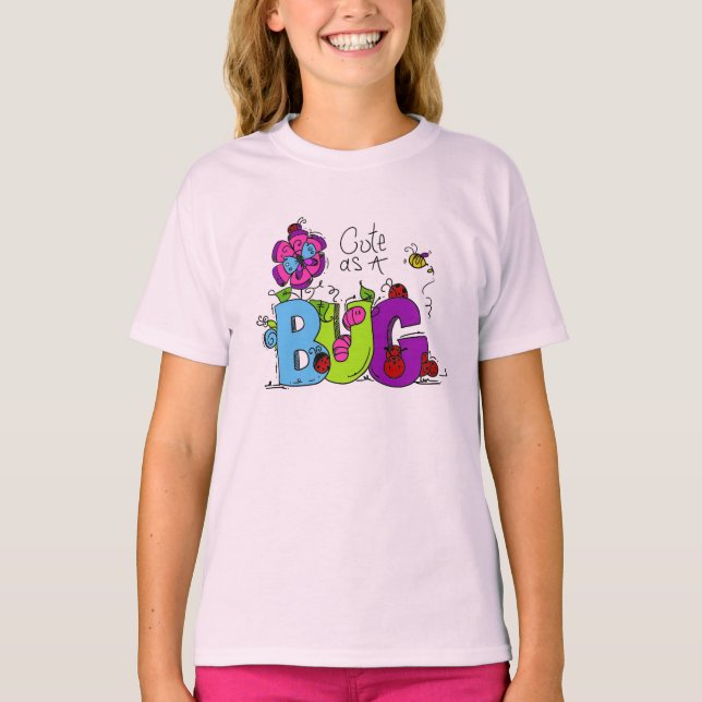 Cute as a Bug T-Shirt (Front)