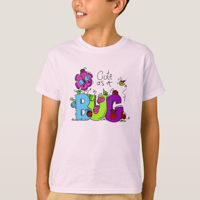 Cute as a Bug T-Shirt (Front)