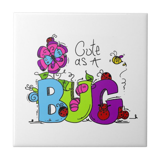 Cute as a Bug Tile (Front)