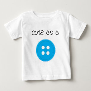 Cute as a Button - Boy Baby T-Shirt