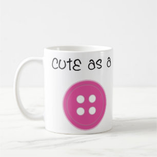 Cute as a Button - Girl Coffee Mug