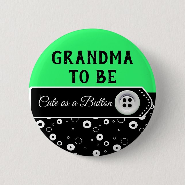 Cute as a Button Grandma to Be Baby Shower Button (Front)