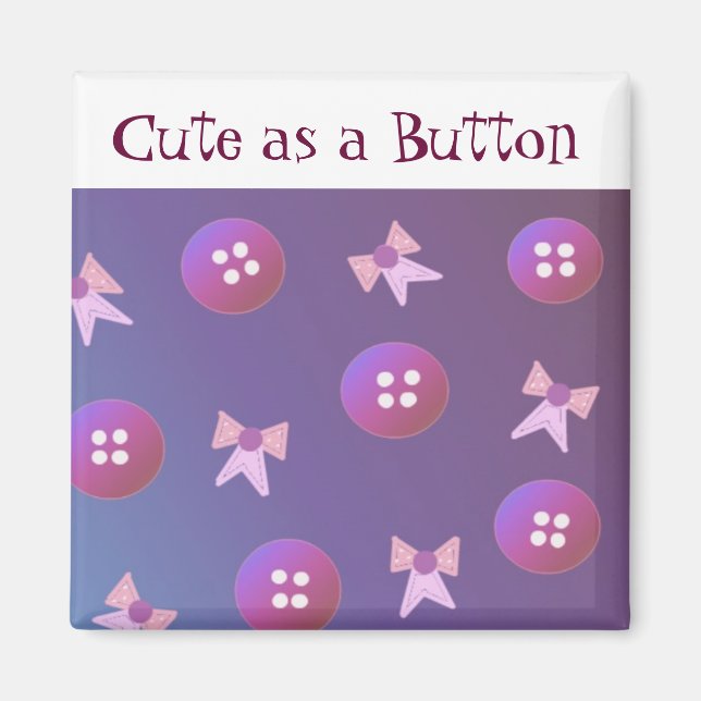 Cute as a Button - Pink and Purple Magnet (Front)