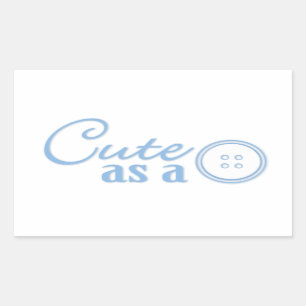 Cute as a Button Rectangular Sticker