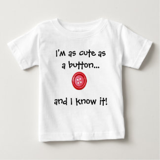 Cute as a button t-shirt