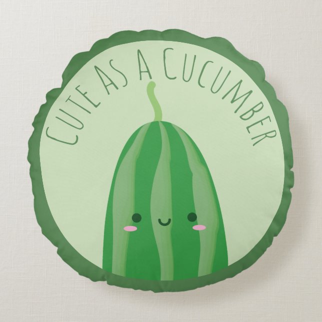 Cute As a Cucumber Funny Kawaii Cutecumber Round Cushion (Front)