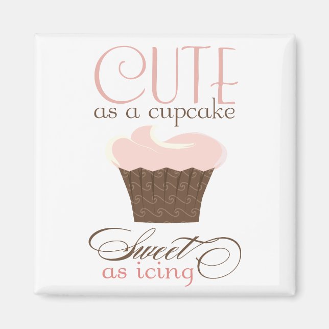 Cute as a cupcake! Pink & Brown Magnet (Front)