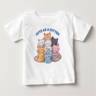 Cute as a Kitten with Kitty Pile Baby T-Shirt