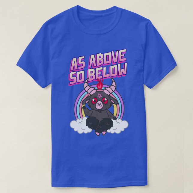 Cute As Above So Below Mystical Saying For Law Of  T-Shirt (Design Front)