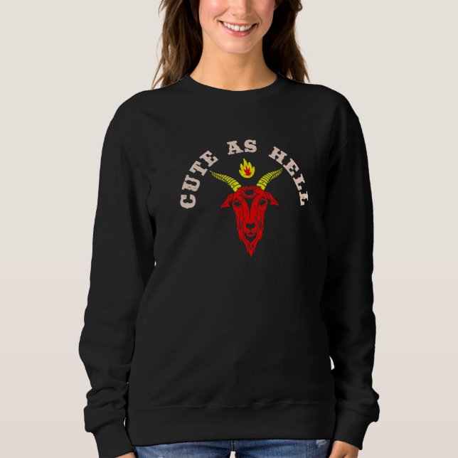 Cute As Hell Baphomet Halloween Devil Satanic Wors Sweatshirt (Front)
