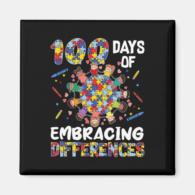 Cute Autism Awareness Embrace Differences 100 Days Magnet (Front)