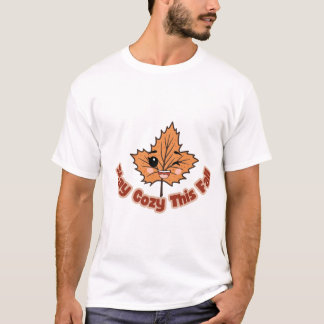 Cute Autumn Leaf Stay Cosy This Fall T-Shirt