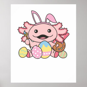 Cute Axolotl Easter With Easter Eggs As Easter Poster
