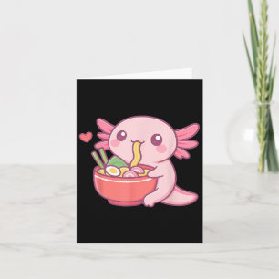 Cute Axolotl Eating Ramen Kawaii Food Lover  Card