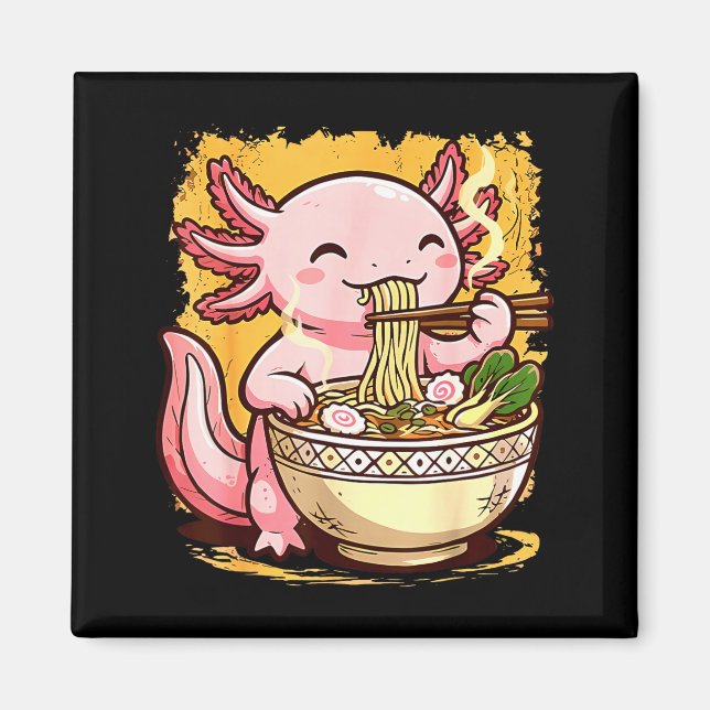 Cute Axolotl Eats Ramen Noodles Axolotls Ramen  Magnet (Front)