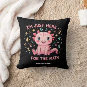 Cute Axolotl I Am Just Here for Math Funny Retro Cushion