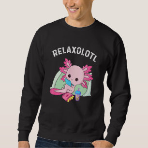 Cute Axolotl Lover Mexican Salamander Relaxolotl_2 Sweatshirt