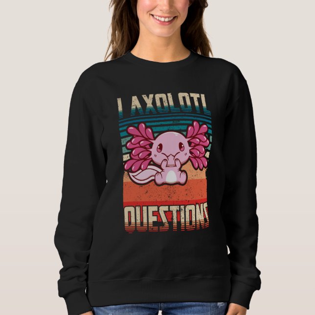 Cute axolotl mexican lurch newt aquarium sweatshirt (Front)