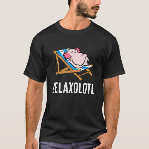 Cute Axolotl Mexican Salamander Relaxolotl T-Shirt