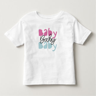Cute "Baby Baby Baby" Graphic Toddler Tee
