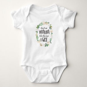 Cute Baby Bodysuit, Ain't no Mama Bodysuit