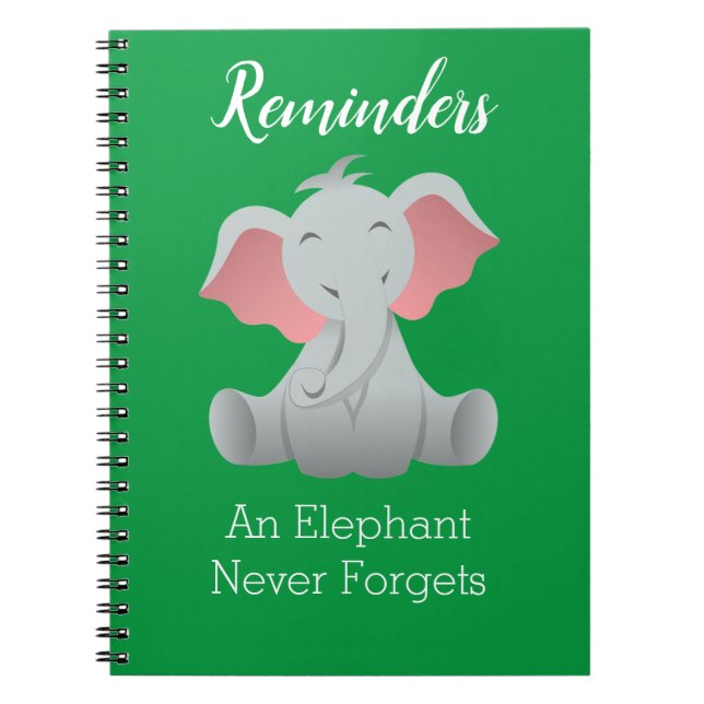 Cute Baby Elephant Quote Reminder Notebook (Front)