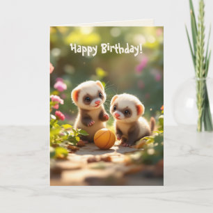 Cute baby ferrets playing with a ball, birthday card