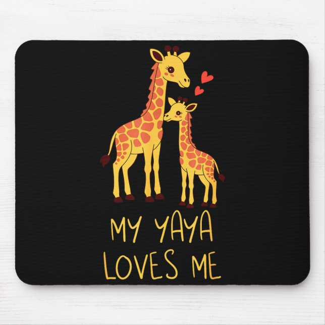 Cute Baby Giraffe And Grandma My Yaya Loves Me  Mouse Pad (Front)