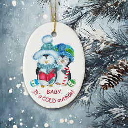 Cute Baby It's Cold Outside Penguin Ceramic Ornament