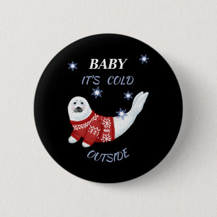 Cute Baby Its Cold Outside Winter Seal T Shirt 6 Cm Round Badge