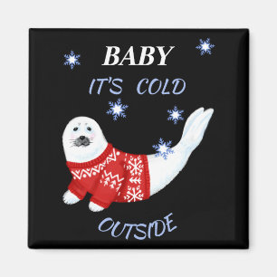 Cute Baby Its Cold Outside Winter Seal T Shirt Magnet