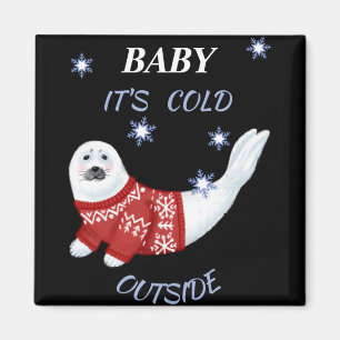 Cute Baby Its Cold Outside Winter Seal T Shirt Magnet