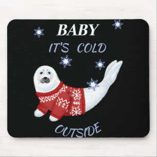 Cute Baby Its Cold Outside Winter Seal T Shirt Mouse Pad