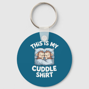 Cute Baby Monkey Lovers This Is My Cuddle Key Ring