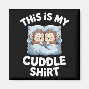 Cute Baby Monkey Lovers This Is My Cuddle Magnet
