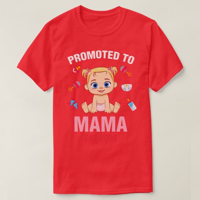 Cute Baby Promoted To Mama Est 2023 Birthday T-Shirt (Design Front)