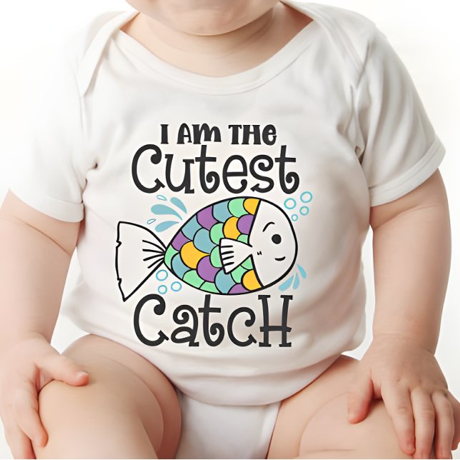 Cute Baby Saying I am The Cutest Catch Bodysuit (Creator Uploaded)