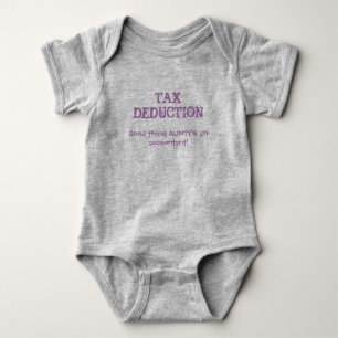 Cute Baby "Tax Deduction"  AUNTY' Accountant Quote Bodysuit