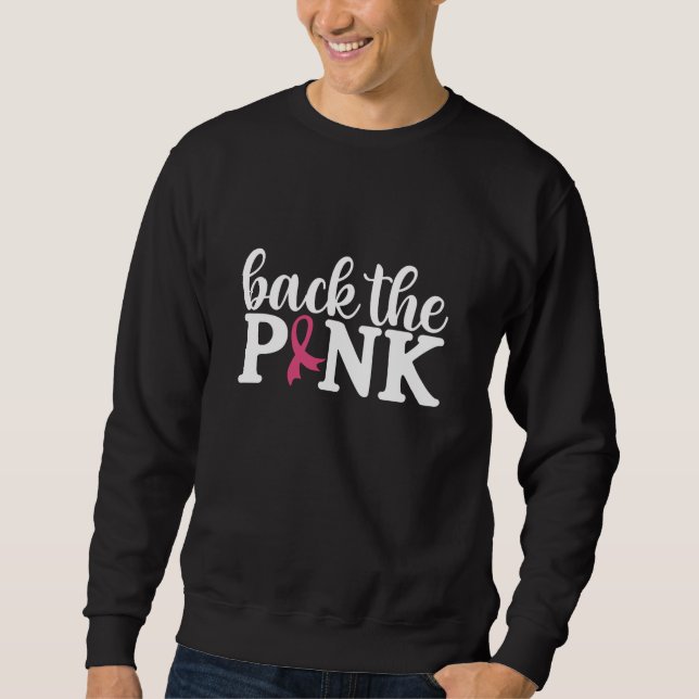 Cute Back The Pink Breast Cancer Awareness Month  Sweatshirt (Front)