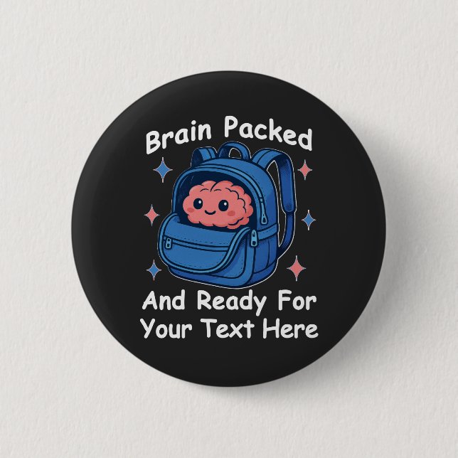 Cute Back-to-School Customisable “Brain Ready" 6 Cm Round Badge (Front)