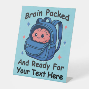 Cute Back-to-School Customisable “Brain Ready" Pedestal Sign