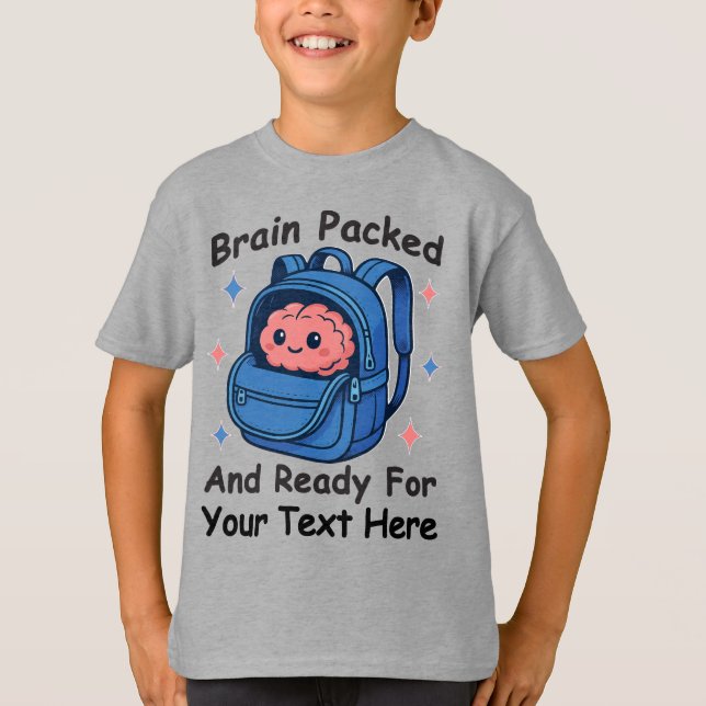 Cute Back-to-School Customisable “Brain Ready" T-Shirt (Front)