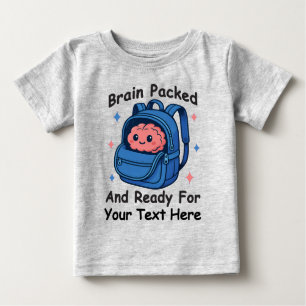 Cute Back-to-School Customizable “Brain Ready" Baby T-Shirt