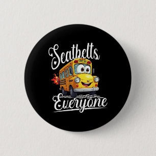 Cute Back To School Seatbelts Everyone Bus Driver 6 Cm Round Badge