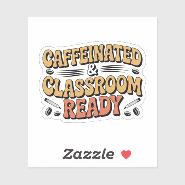 Cute Back To School Teacher Coffee Classroom Ready (Sheet)