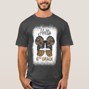 Cute Back To SchoolMessy Bun Hello 6th Grade Girls T-Shirt