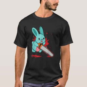 Cute Bad Evil Bunny Scary Saw Rabbit Egg Happy Eas T-Shirt
