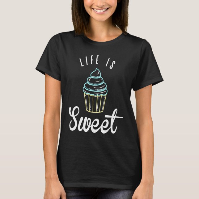 Cute Baking For Cupcake  and Pastry Chef Moms T-Shirt (Front)