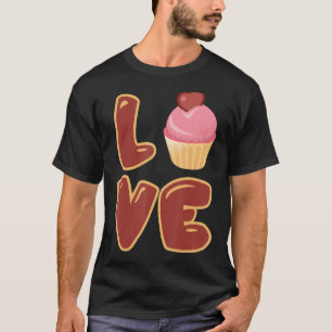 Cute Baking I Love Cupcakes Love Sign Cupcake T-Shirt